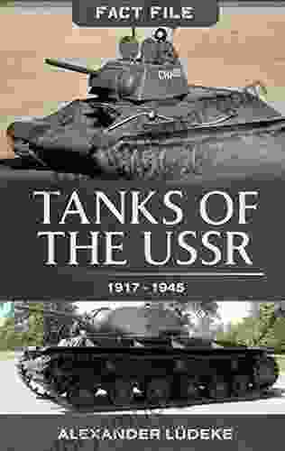 Tanks Of The USSR 1917 1945 (Fact File)