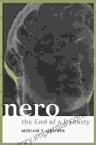 Nero: The End Of A Dynasty (Roman Imperial Biographies)