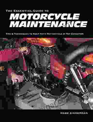 The Essential Guide To Motorcycle Maintenance