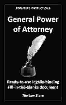 General Power Of Attorney: Ready To Use Legally Binding Fill In The Blanks Document