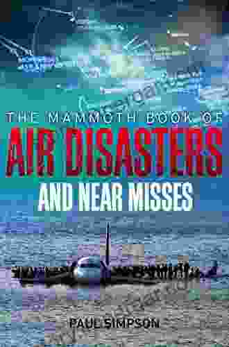 The Mammoth Of Air Disasters And Near Misses (Mammoth 429)