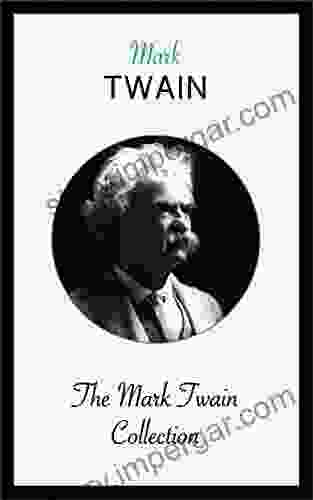 The Mark Twain Collection Mark Twain