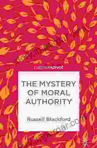 The Mystery Of Moral Authority