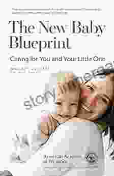 The New Baby Blueprint: Caring for You and Your Little One