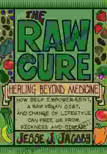 The Raw Cure: Healing Beyond Medicine