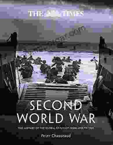 The Times Second World War: The history of the global conflict from 1939 to 1945