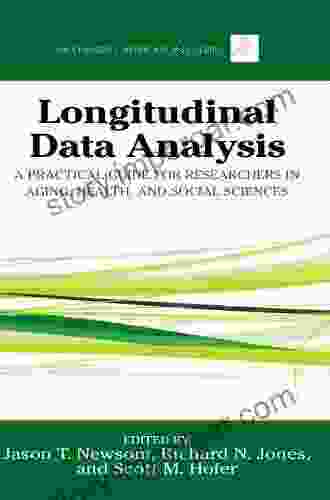 Longitudinal Data Analysis: A Practical Guide For Researchers In Aging Health And Social Sciences (Multivariate Applications 18)