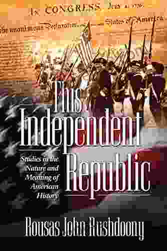 This Independent Republic R J Rushdoony