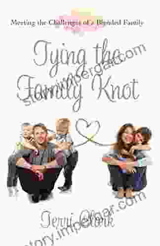 Tying The Family Knot: Meeting The Challenges Of A Blended Family