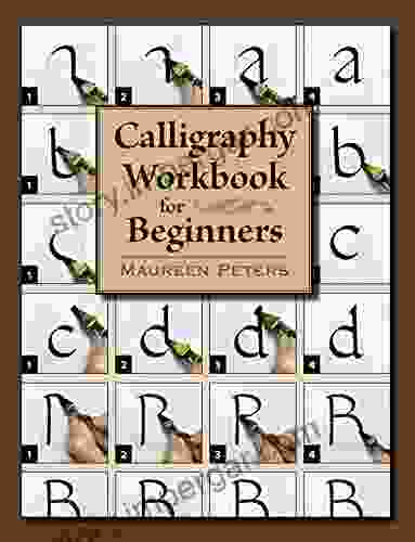 Calligraphy Workbook For Beginners Maureen Peters