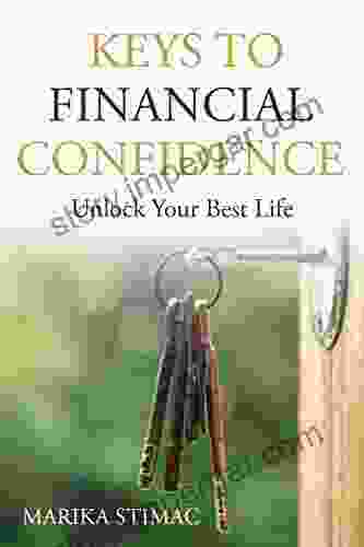 Keys To Financial Confidence : Unlock Your Best Life