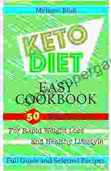 Keto Diet Easy Cookbook: 50 Easy Recipes For Rapid Weight Loss And Healthy Lifestyle