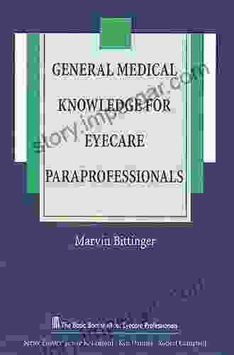 General Medical Knowledge For Eyecare Paraprofessionals (The Basic Bookshelf For Eyecare Professionals)