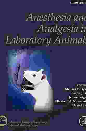 Anesthesia And Analgesia In Laboratory Animals (American College Of Laboratory Animal Medicine)