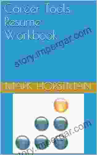 Career Tools Resume Workbook Mark Horstman