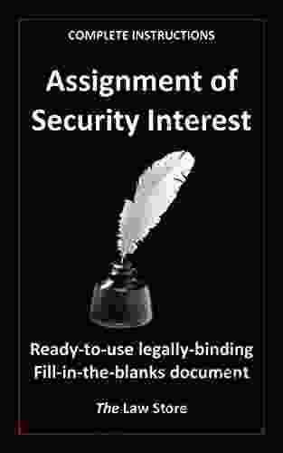 Assignment Of Security Interest: Ready To Use Legally Binding Fill In The Blanks Document