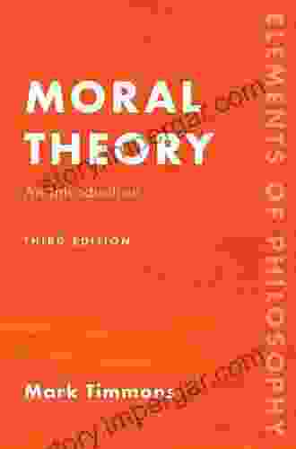 Moral Theory: An Introduction Mark Timmons