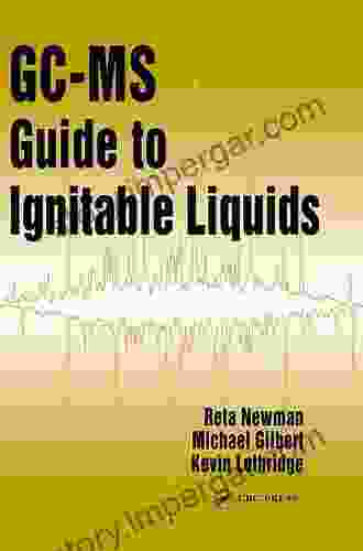 GC MS Guide To Ignitable Liquids