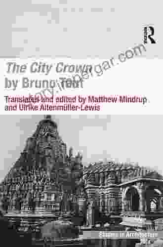 The City Crown By Bruno Taut (Ashgate Studies In Architecture)