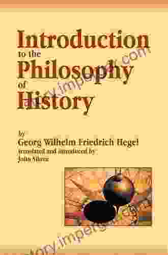 Introduction To The Philosophy Of History: With Selections From The Philosophy Of Right (Hackett Classics)