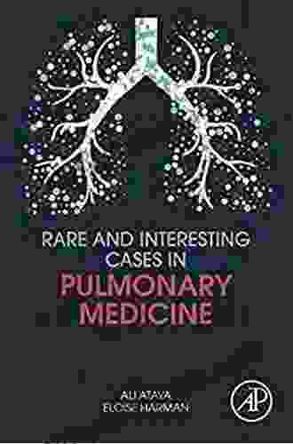 Rare And Interesting Cases In Pulmonary Medicine