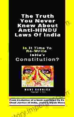 The Truth You Never Knew About Anti HINDU Laws Of India: Is It Time To Re Write India S Constitution?