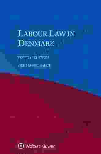 Labour Law In Denmark Ole Hasselbalch