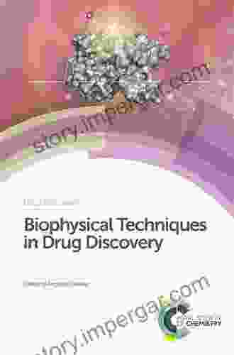 Biophysical Techniques In Drug Discovery (ISSN 61)