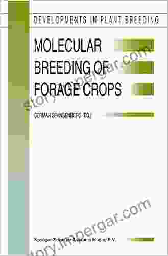 Molecular Breeding of Forage Crops: Proceedings of the 2nd International Symposium Molecular Breeding of Forage Crops Lorne and Hamilton Victoria Australia (Developments in Plant Breeding 10)