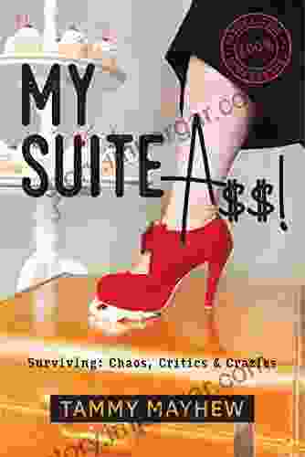 My Suite A$$ : Surviving: Chaos Critics Crazies