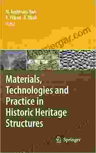 Materials Technologies and Practice in Historic Heritage Structures