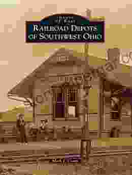 Railroad Depots Of Southwest Ohio (Images Of Rail)