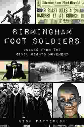 Birmingham Foot Soldiers: Voices From The Civil Rights Movement