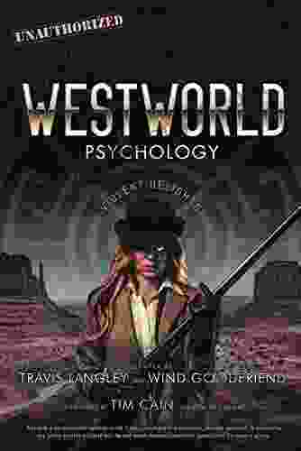 Westworld Psychology: Violent Delights (Popular Culture Psychology 10)